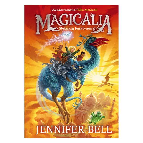 Knyga Jennifer Bell MAGICALIA, STEBUKLŲ LENKTYNĖS