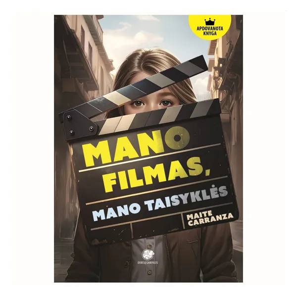 Knyga Maite Carranza MANO FILMAS, MANO TAISYKLĖS