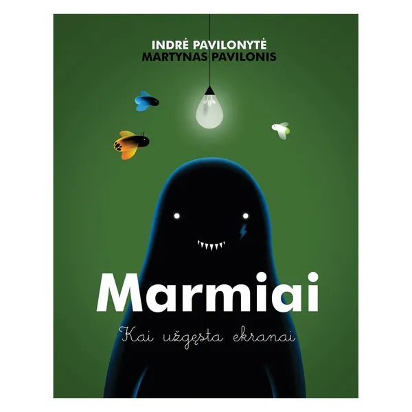 Knyga Indrė Pavilonytė MARMIAI. KAI UŽGĘSTA EKRANAI, nuo 3 iki 6 metų