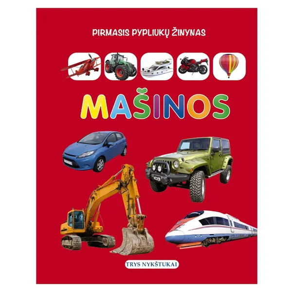 Knyga MAŠINOS. PIRMASIS PYPLIUKŲ ŽINYNAS, nuo 1 iki 3 metų
