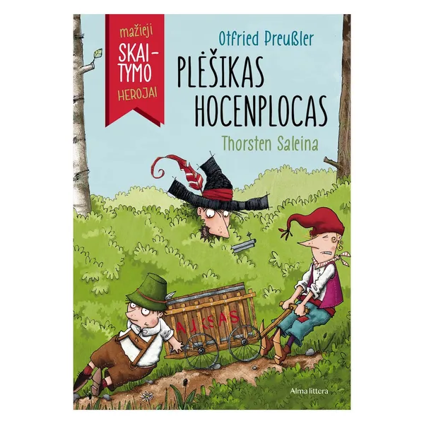 Knyga Otfried Preußler, Thorsten Saleina MAŽIEJI SKAITYMO HEROJAI. PLĖŠIKAS HOCENPLOCAS, nuo 3 iki 6 metų