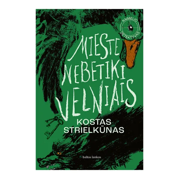 Knyga Kostas Strielkūnas MIESTE NEBETIKI VELNIAIS