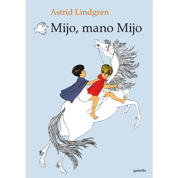 Knyga Astrid Lindgren MIJO MANO MIJO, 6-10 m.