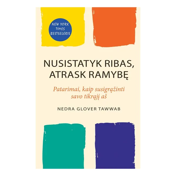 Knyga Nedra Glover Tawwab NUSISTATYK RIBAS, ATRASK RAMYBĘ