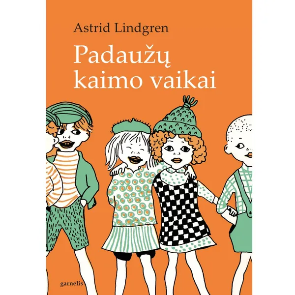 Knyga Astrid Lindgren PADAUŽŲ KAIMO VAIKAI, 6-10 m