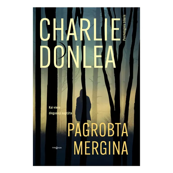 Knyga Charlie Donlea PAGROBTA MERGINA