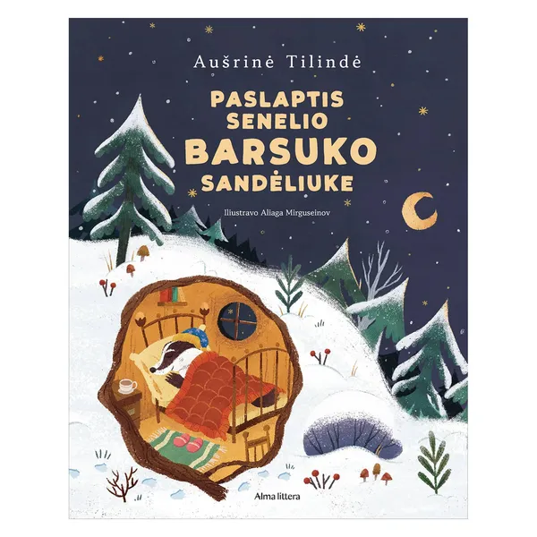 Knyga Aušrinė Tilindė PASLAPTIS SENELIO BARSUKO SANDĖLIUKE, nuo 3 iki 6 metų