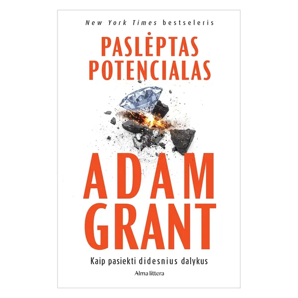 Knyga Adam Grant PASLĖPTAS POTENCIALAS