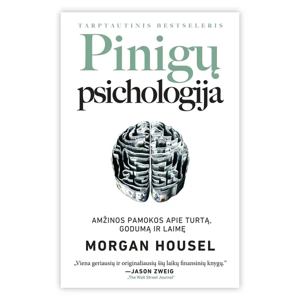 Knyga Morgan Housel PINIGŲ PSICHOLOGIJA