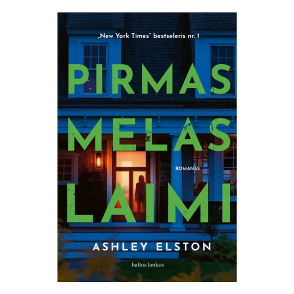 Knyga Ashley Elston PIRMAS MELAS LAIMI