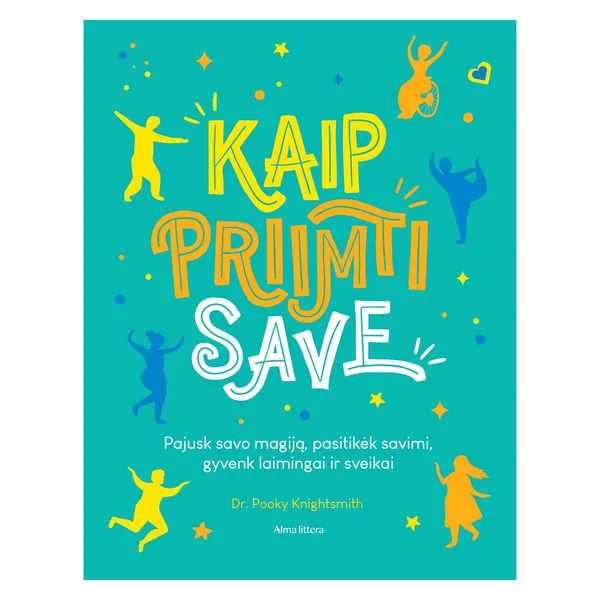 Knyga Pooky Knightsmith KAIP PRIIMTI SAVE