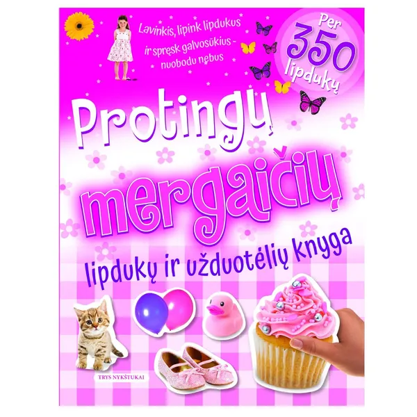 Knyga PROTINGŲ MERGAIČIŲ LIPDUKŲ IR UŽDUOTĖLIŲ KNYGA, 3-6 m.