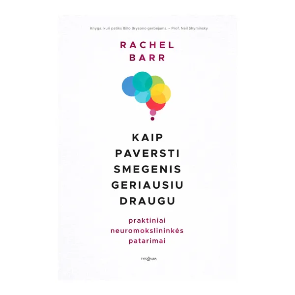 Knyga Rachel Barr KAIP PAVERSTI SMEGENIS GERIAUSIU DRAUGU
