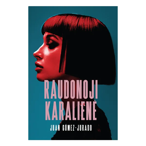 Knyga Juan Gómez-Jurado RAUDONOJI KARALIENĖ