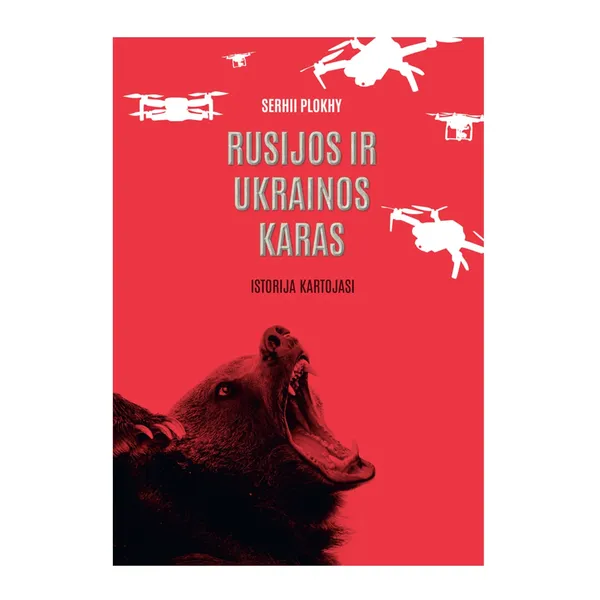 Knyga Serhii Plokhy RUSIJOS IR UKRAINOS KARAS