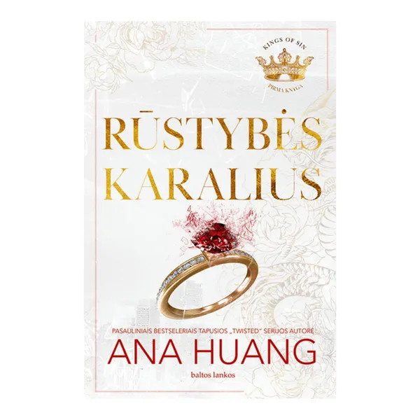 Knyga Ana Huang RŪSTYBĖS KARALIUS