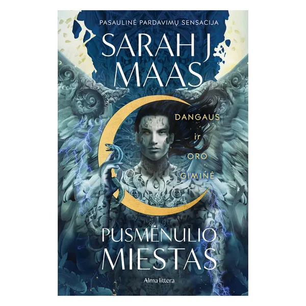 Knyga Sarah J. Maas DANGAUS IR ORO GIMINĖ. CIKLO PUSMĖNULIO MIESTAS ANTRA KNYGA