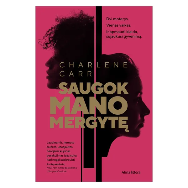 Knyga Charlene Carr SAUGOK MANO MERGYTĘ