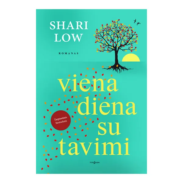 Knyga Shari Low VIENA DIENA SU TAVIMI