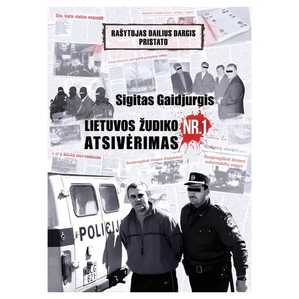 Knyga Dailius Dargis SIGITAS GAIDJURGIS. LIETUVOS ŽUDIKO NR.1 ATSIVĖRIMAS