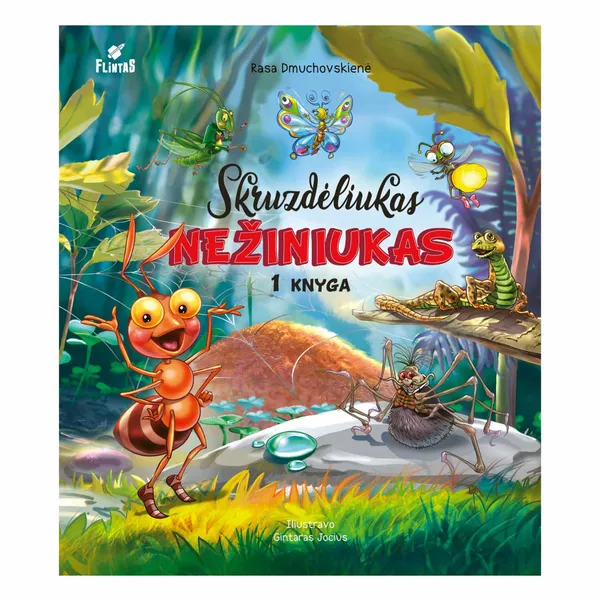 Knyga Rasa Dmuchovskienė SKRUZDĖLIUKAS NEŽINIUKAS KNYGA NR 1