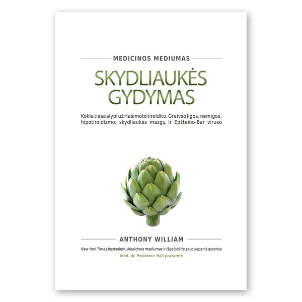 Knyga Anthony William SKYDLIAUKĖS GYDYMAS