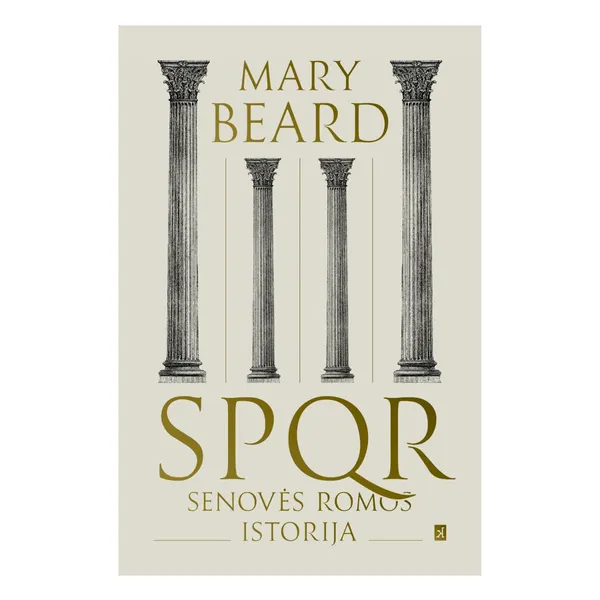 Knyga Mary Beard SPQR. SENOVĖS ROMOS ISTORIJA