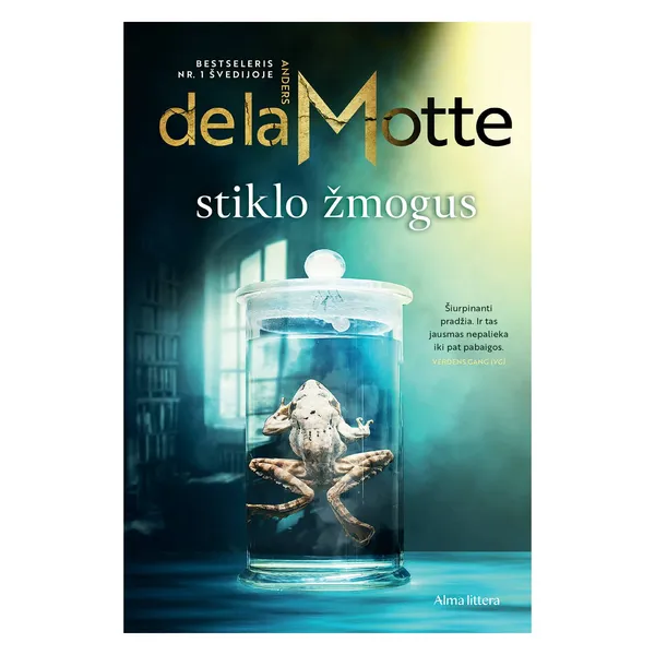 Knyga Anders de la Motte STIKLO ŽMOGUS