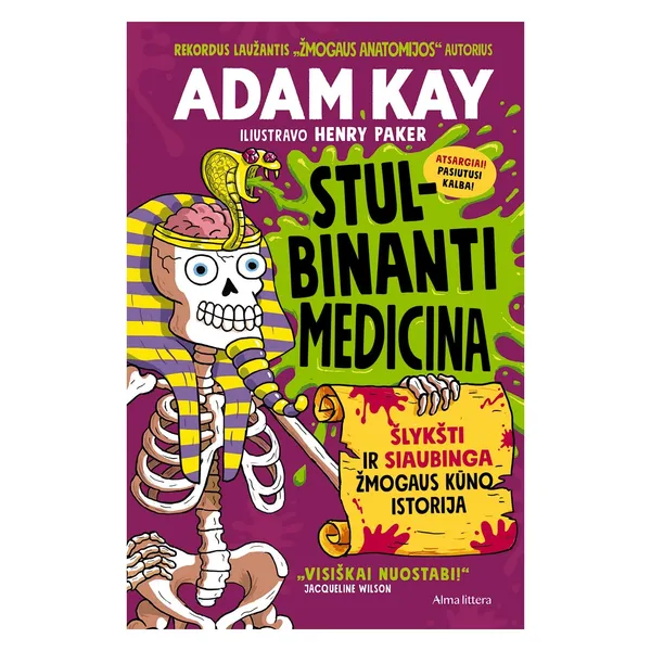 Knyga Adam Kay STULBINANTI MEDICINA, nuo 6 iki 10 metų