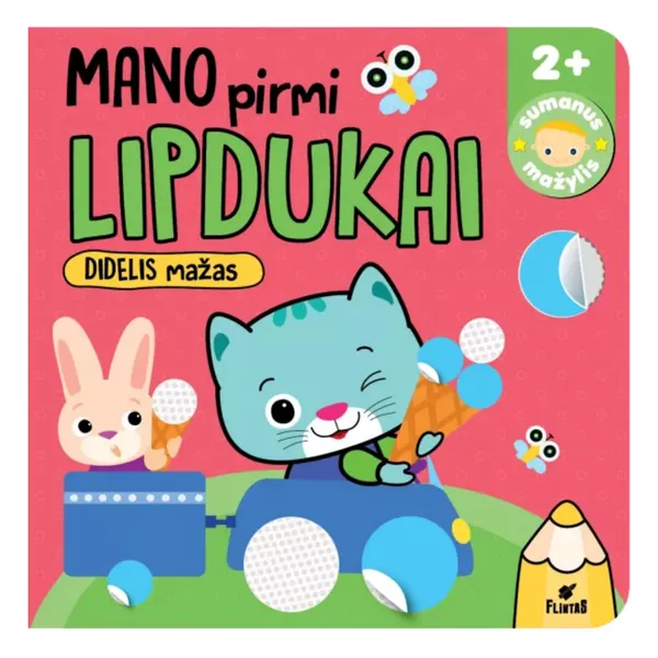 Knyga Inga Šeduikienė SUMANUS MAŽYLIS. MANO PIRMI LIPDUKAI. DIDELIS MAŽAS