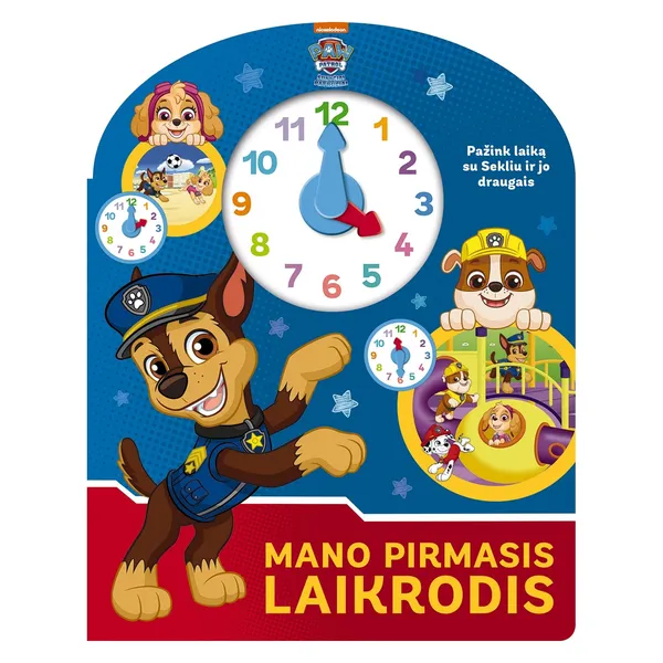 Knyga Sergio Szwarcberg ŠUNYČIAI PATRULIAI. MANO PIRMASIS LAIKRODIS, iki 3 metų