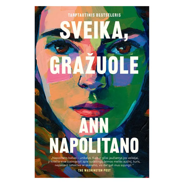 Knyga Ann Napolitano SVEIKA, GRAŽUOLE