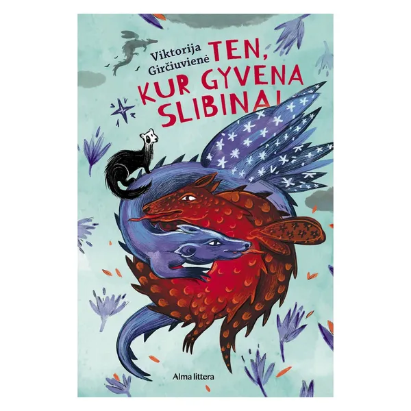 Knyga Viktorija Girčiuvienė TEN, KUR GYVENA SLIBINAI, nuo 6 iki 10 metų