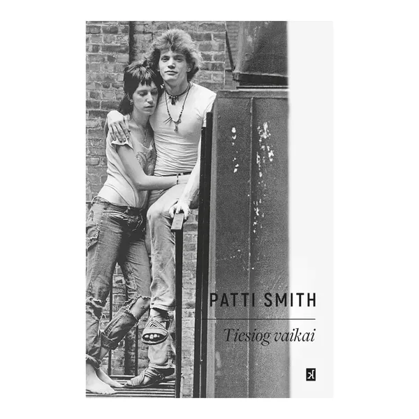 Knyga Patti Smith TIESIOG VAIKAI