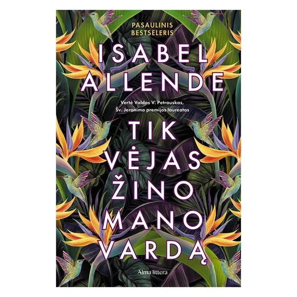 Knyga Isabel Allende TIK VĖJAS ŽINO MANO VARDĄ