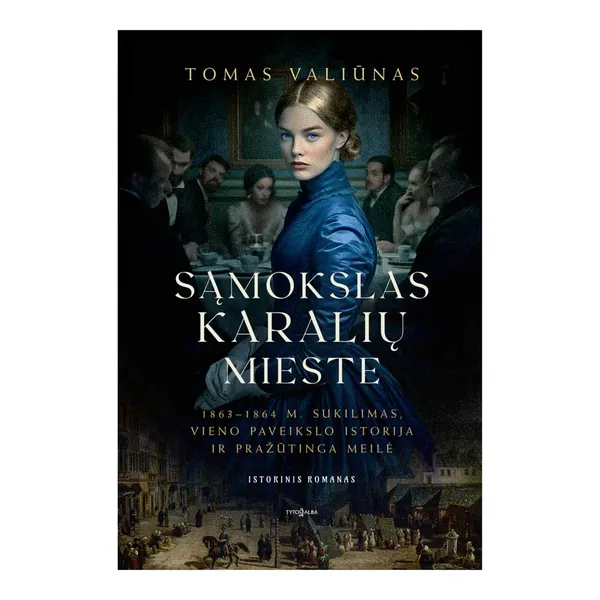 Knyga Tomas Valiūnas SĄMOKSLAS KARALIŲ MIESTE