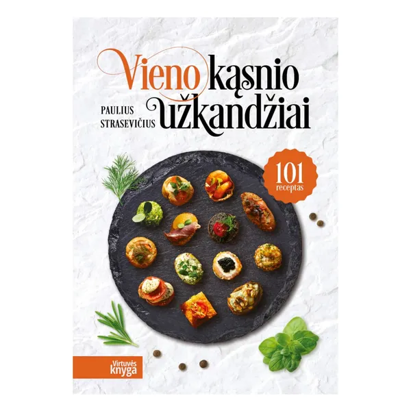 Knyga Paulius Strasevičius VIENO KĄSNIO UŽKANDŽIAI