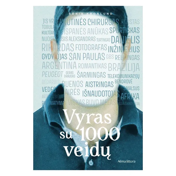 Knyga Sonia Kronlund VYRAS SU 1000 VEIDŲ