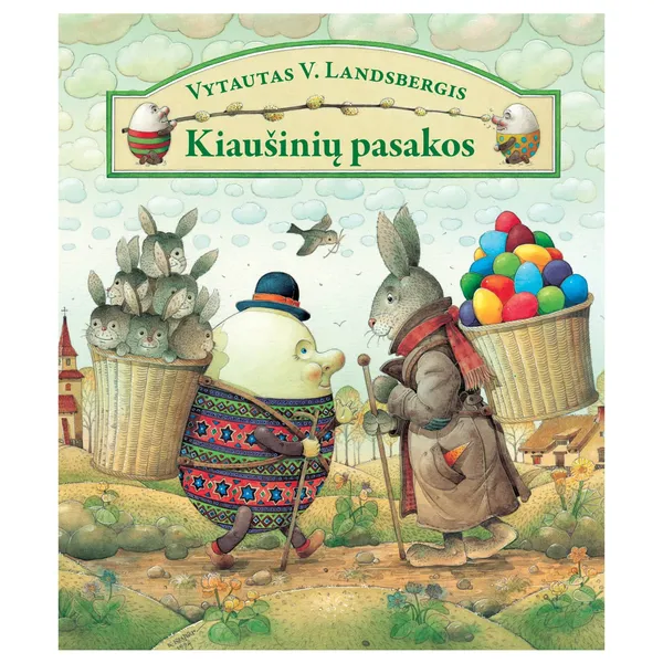 Knyga Vytautas V. Landsbergis KIAUŠINIŲ PASAKOS, 7-10 m