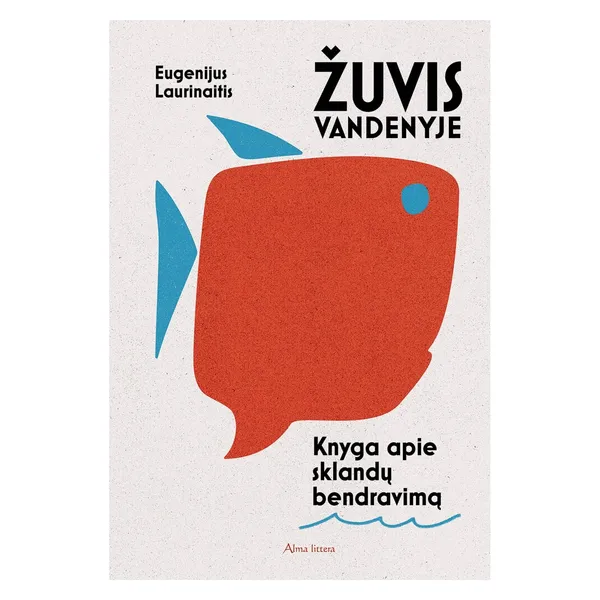 Knyga Eugenijus Laurinaitis ŽUVIS VANDENYJE