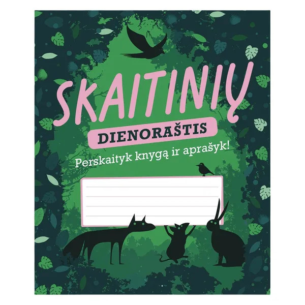 Sąsiuvinis SKAITINIŲ DIENORAŠTIS. PERSKAITYK KNYGĄ IR APRAŠYK