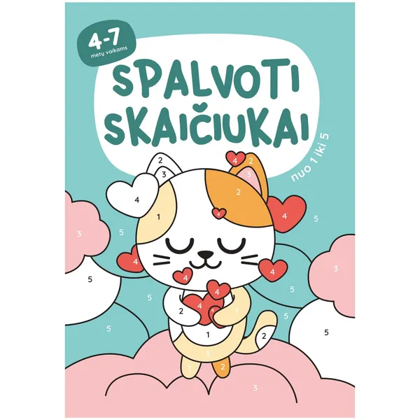 Spalvinimo knyga SPALVOTI SKAIČIUKAI NUO 1 IKI 5. SPALVINIMO KNYGELĖ, 3-6 m.
