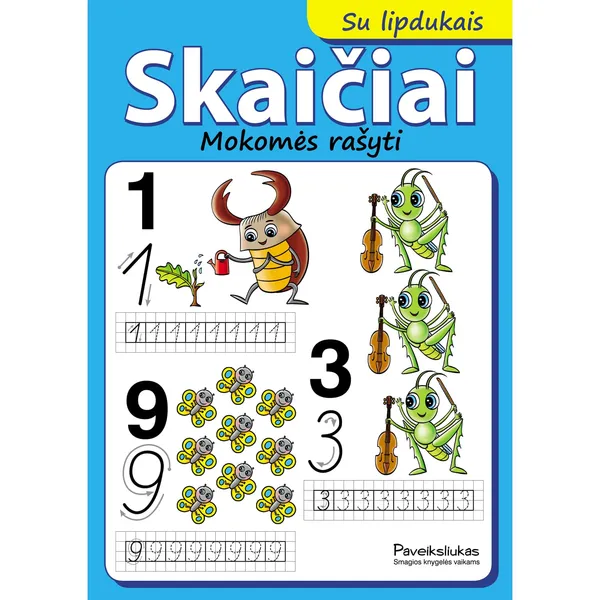 Spalvinimo knyga Andrius Gruzdaitis SKAIČIAI. MOKOMĖS RAŠYTI, 3-6 m.