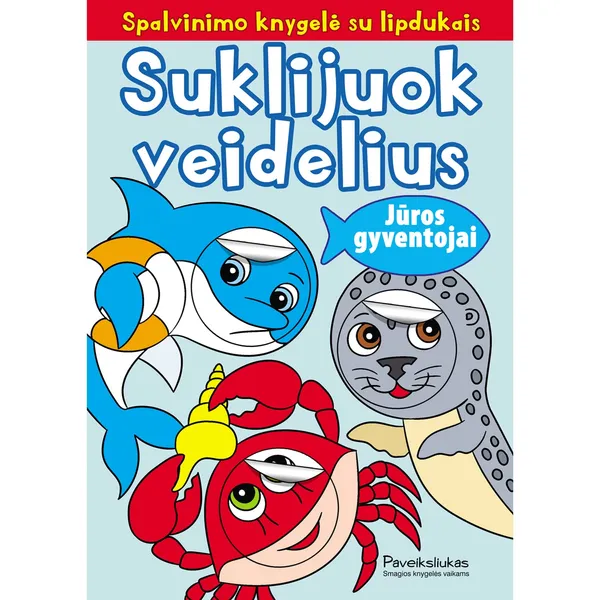 Spalvinimo knyga Andrius Gruzdaitis SUJUNK VEIDELIUS. JŪROS GYVENTOJAI, 3-6 m.