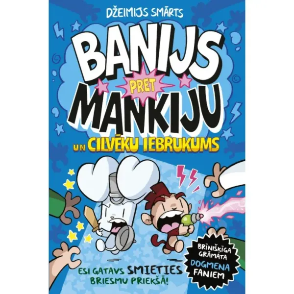 Banijs pret Mankiju un cilvēku iebrukums II