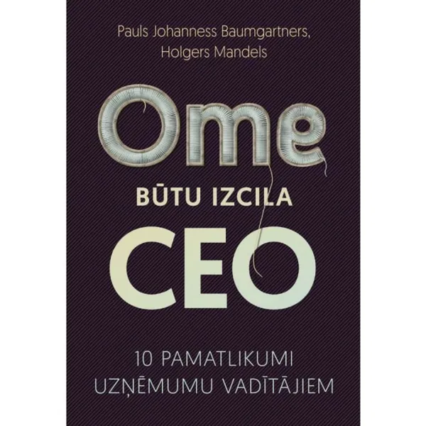 Ome būtu izcila CEO